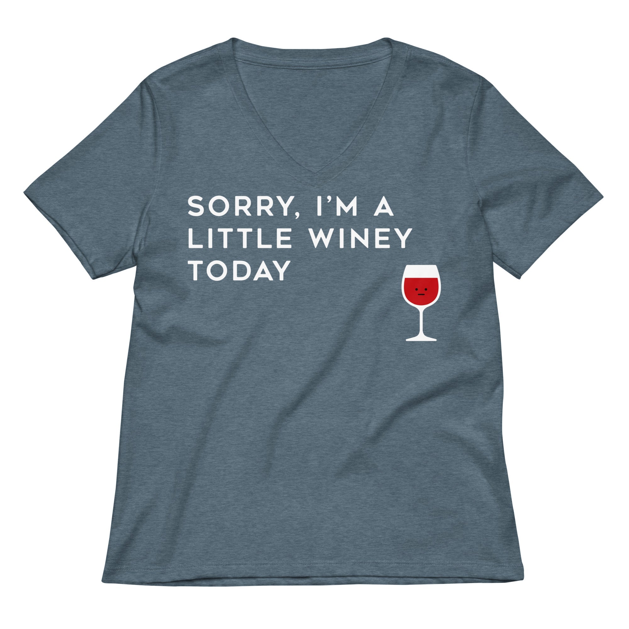 Sorry, I'm A Little Winey Today Women's V-Neck Tee