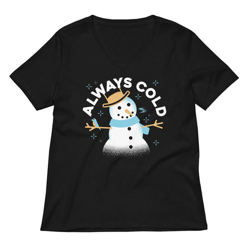 Always Cold Women's V-Neck Tee