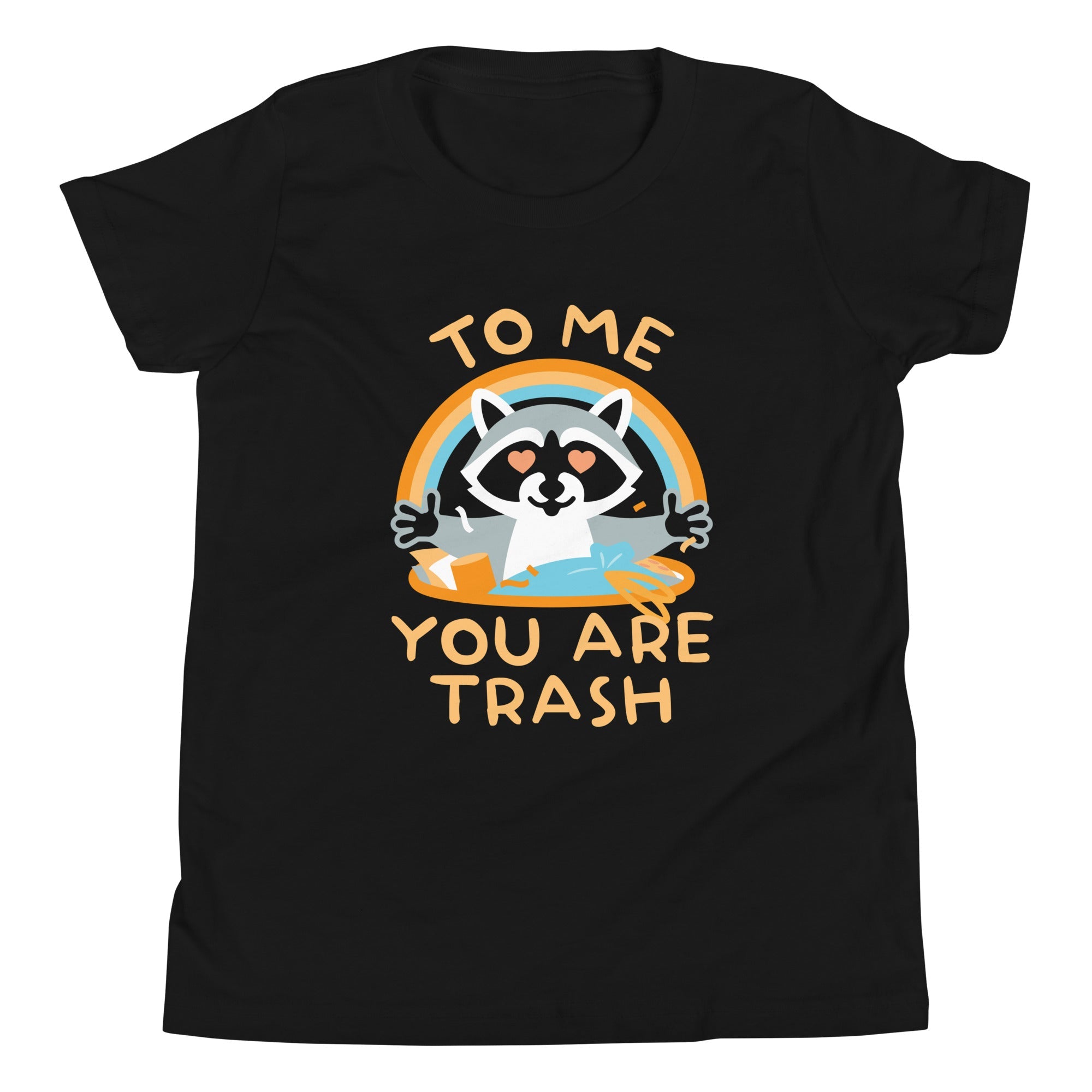 To Me You Are Trash Kid's Youth Tee