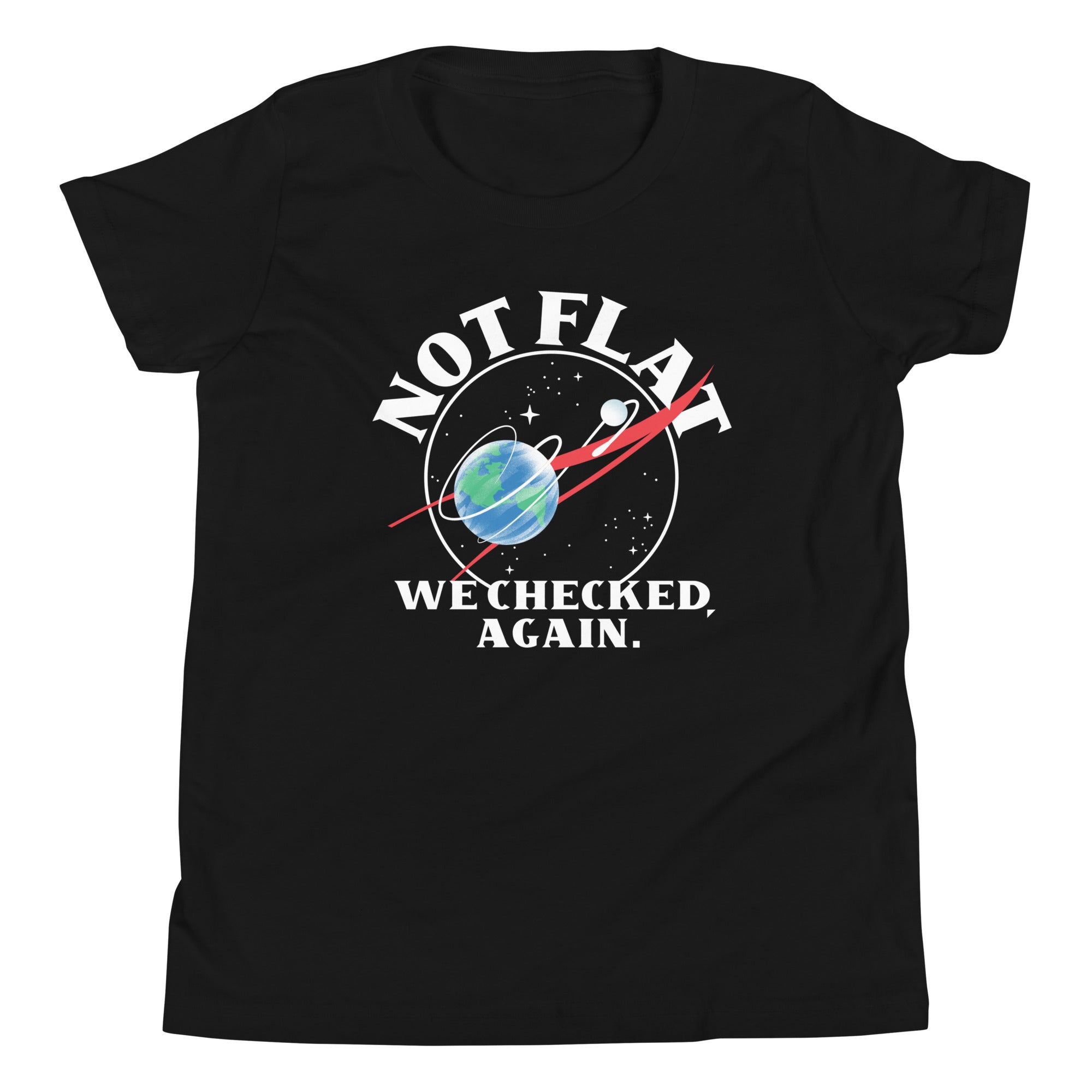 Not Flat We Checked Again Kid's Youth Tee