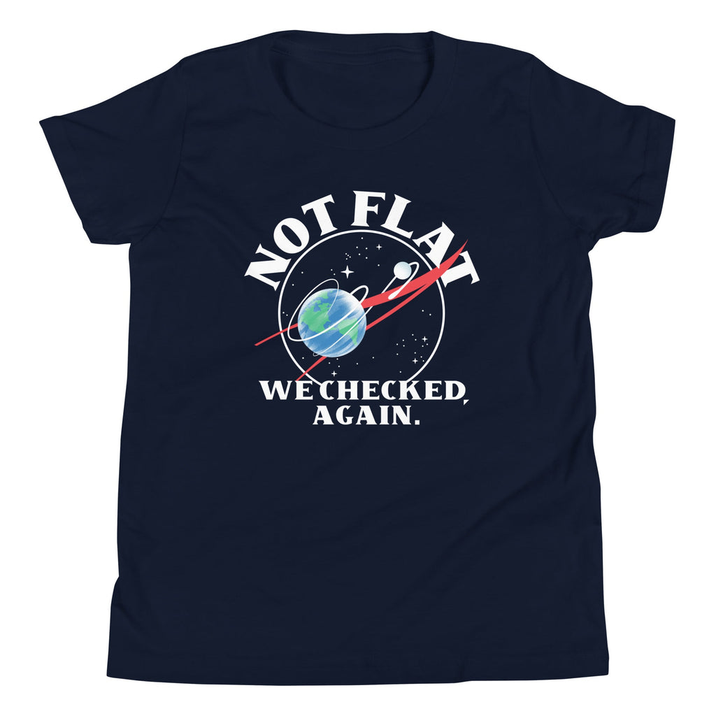 Not Flat We Checked Again Kid's Youth Tee