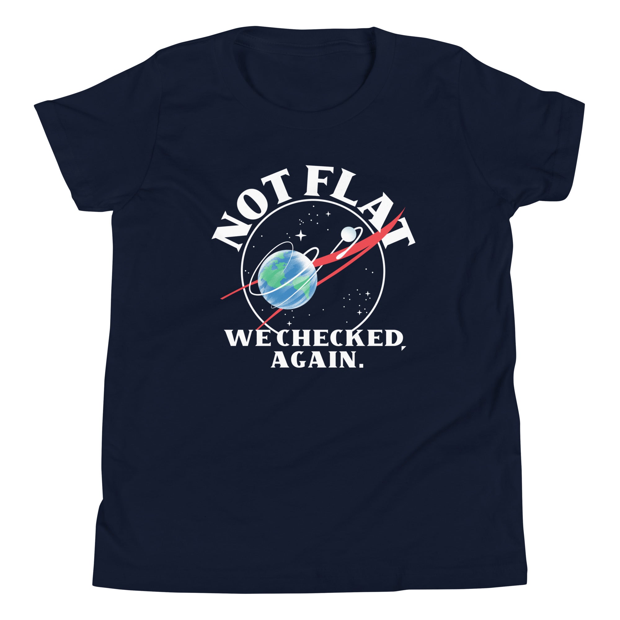 Not Flat We Checked Again Kid's Youth Tee