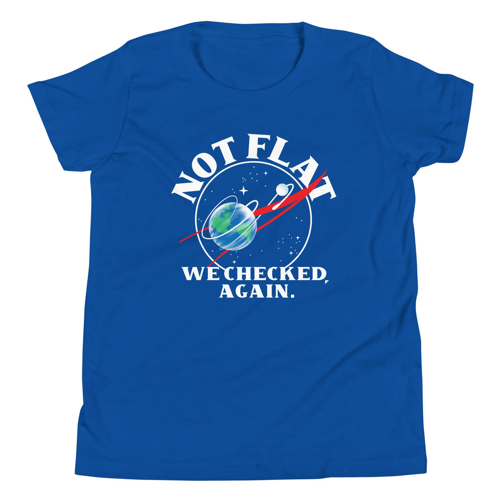 Not Flat We Checked Again Kid's Youth Tee