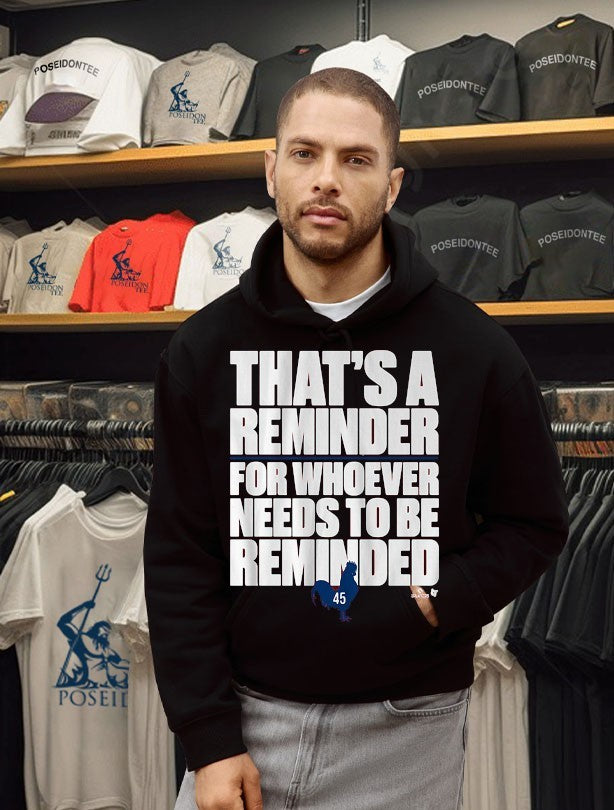 Zack Wheeler That’s A Reminder For Whoever Needs To Be Reminded T-shirt