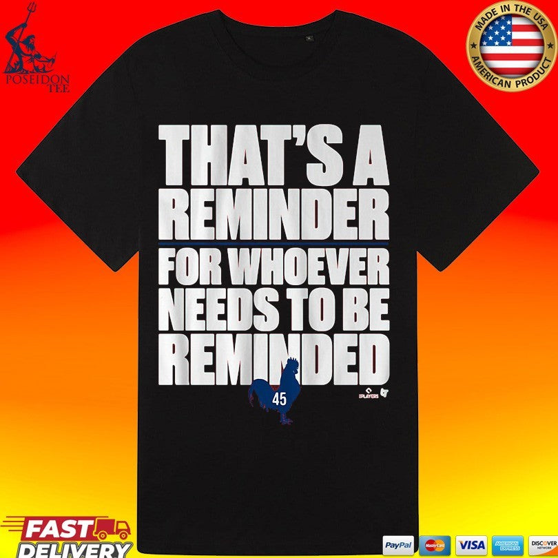 Zack Wheeler That’s A Reminder For Whoever Needs To Be Reminded T-shirt
