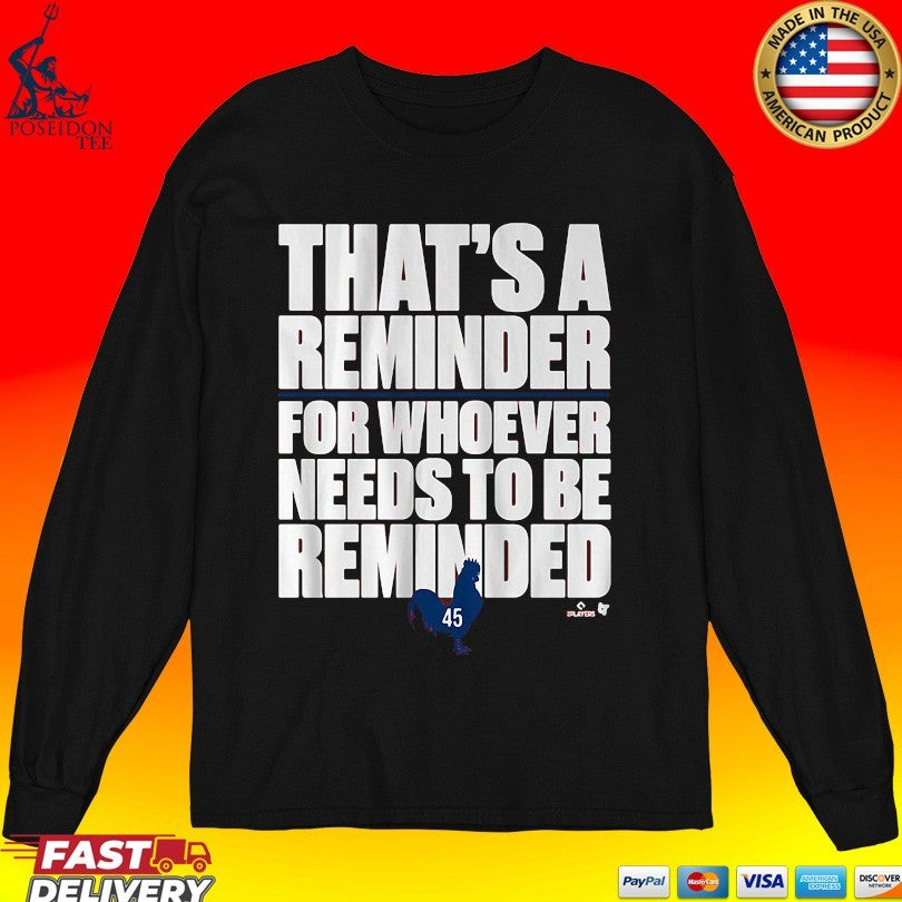 Zack Wheeler That’s A Reminder For Whoever Needs To Be Reminded T-shirt